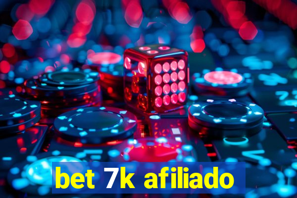 bet 7k afiliado